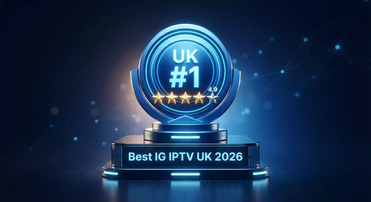 Best IG IPTV UK 2026 – Full Comparison | IG IPTV 4K UK